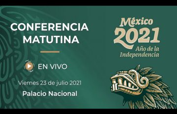 Mañanera 23 de julio 2021