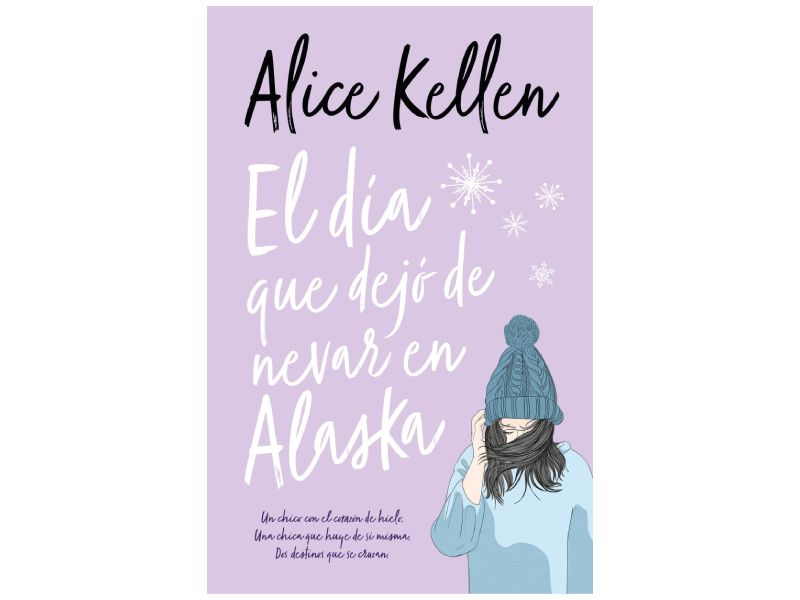 Alice Kellen : El Día Que dejó Nevar+ Alas De Sophie + Chico Que Dibujaba